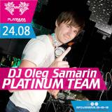 Platinum Team – Dj Oleg Samarin